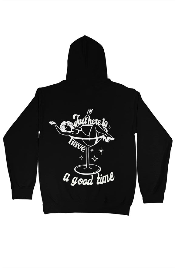 here to have a good time