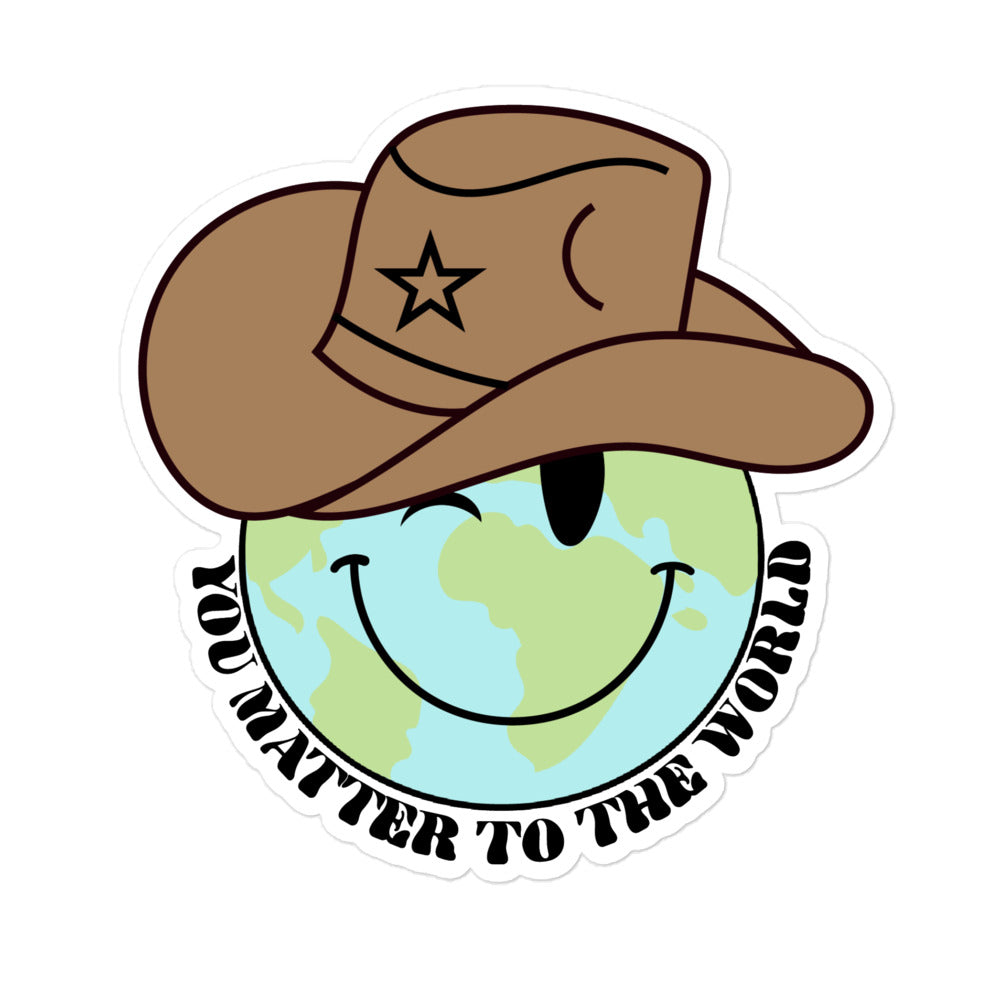 You Matter To The World Sticker